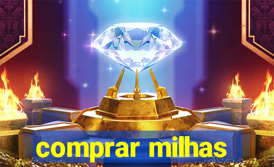 comprar milhas